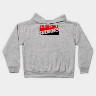 I'm Addicted 2 Sneakers Kids Hoodie